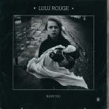 Lulu Rouge : Bless you Lulu Rouge : Bless you